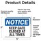 Signmission Keep Gate Closed At All Times, 5 in W x Rectangle, Vinyl Decal OS-2PACK-NS-D-35-L-15860 - alternate 4